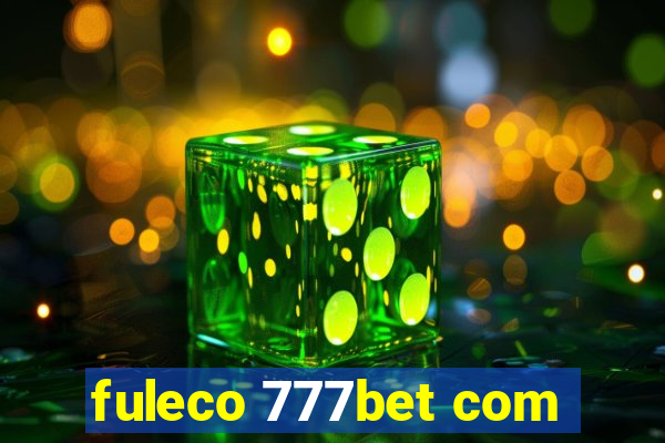 fuleco 777bet com